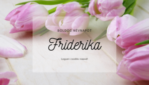 Friderika név üdvözlő borító